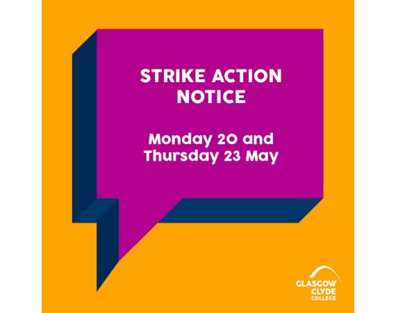 Strike Action Notice Monday 20 and Thursday 23 May