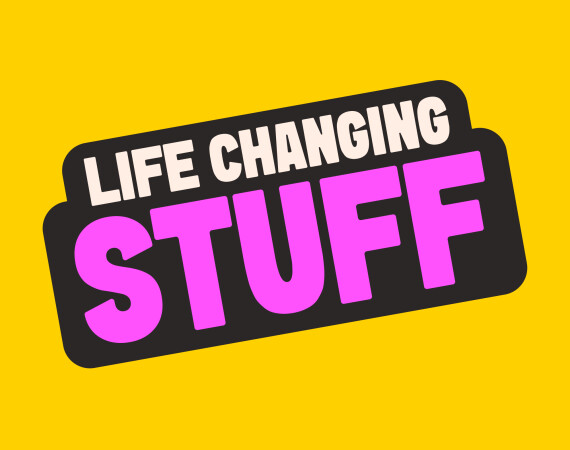Life Changing Stuff 